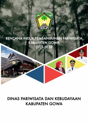 Kajian Penyusunan Rencana Induk Pembangunan Kepariwisataan Kabupaten Gowa - Dinas Pariwisata dan Kebudayaan Kabupaten Gowa Tahun 2021